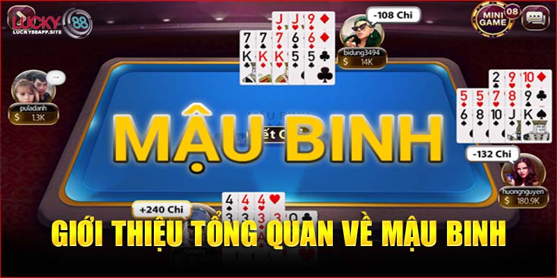 Giới thiệu tổng quan Mậu Binh