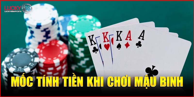 Mốc tính tiền khi chơi Mậu Binh